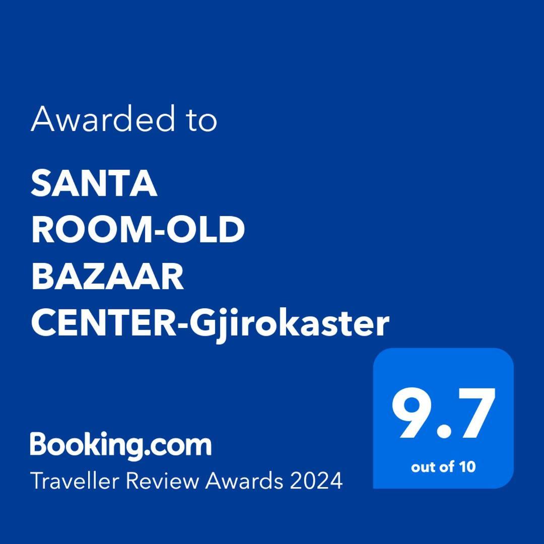 Santa Room-Old Bazaar Center-Gjirokaster Gjirokastër Exterior foto